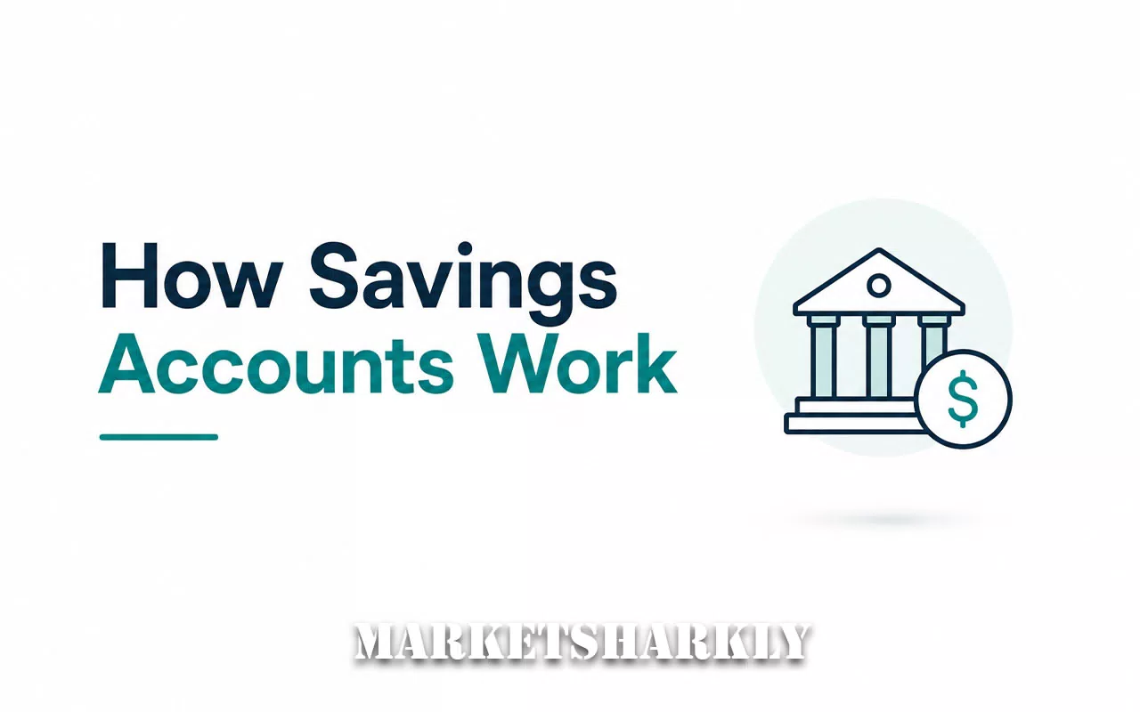 How Savings Accounts Work